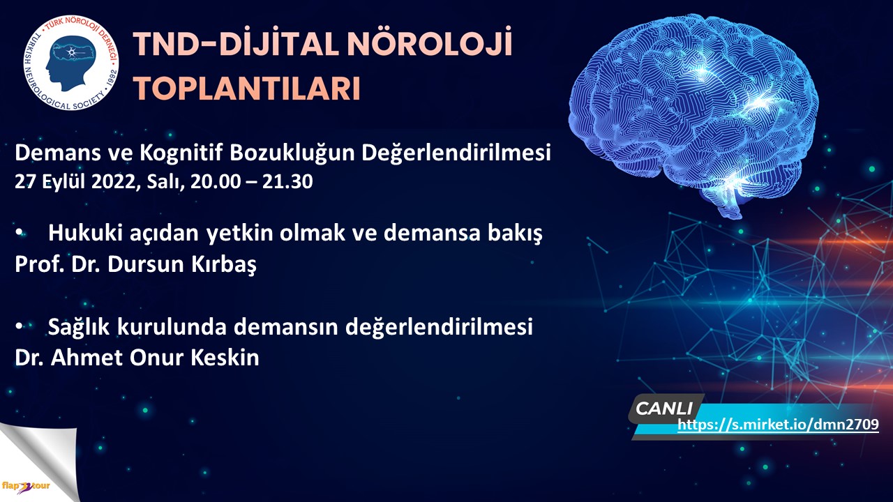 Türk Nöroloji Derneği Sağlık Kurulunda Demans Ve Kognitif Bozukluğun Değerlendirilmesi Webinarı 1419